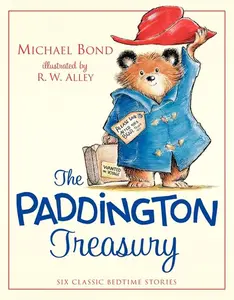The Paddington Treasury: Six Classic Bedtime Stories (Paddington) by Michael Bond||R. W. Alley [Hardback Book]