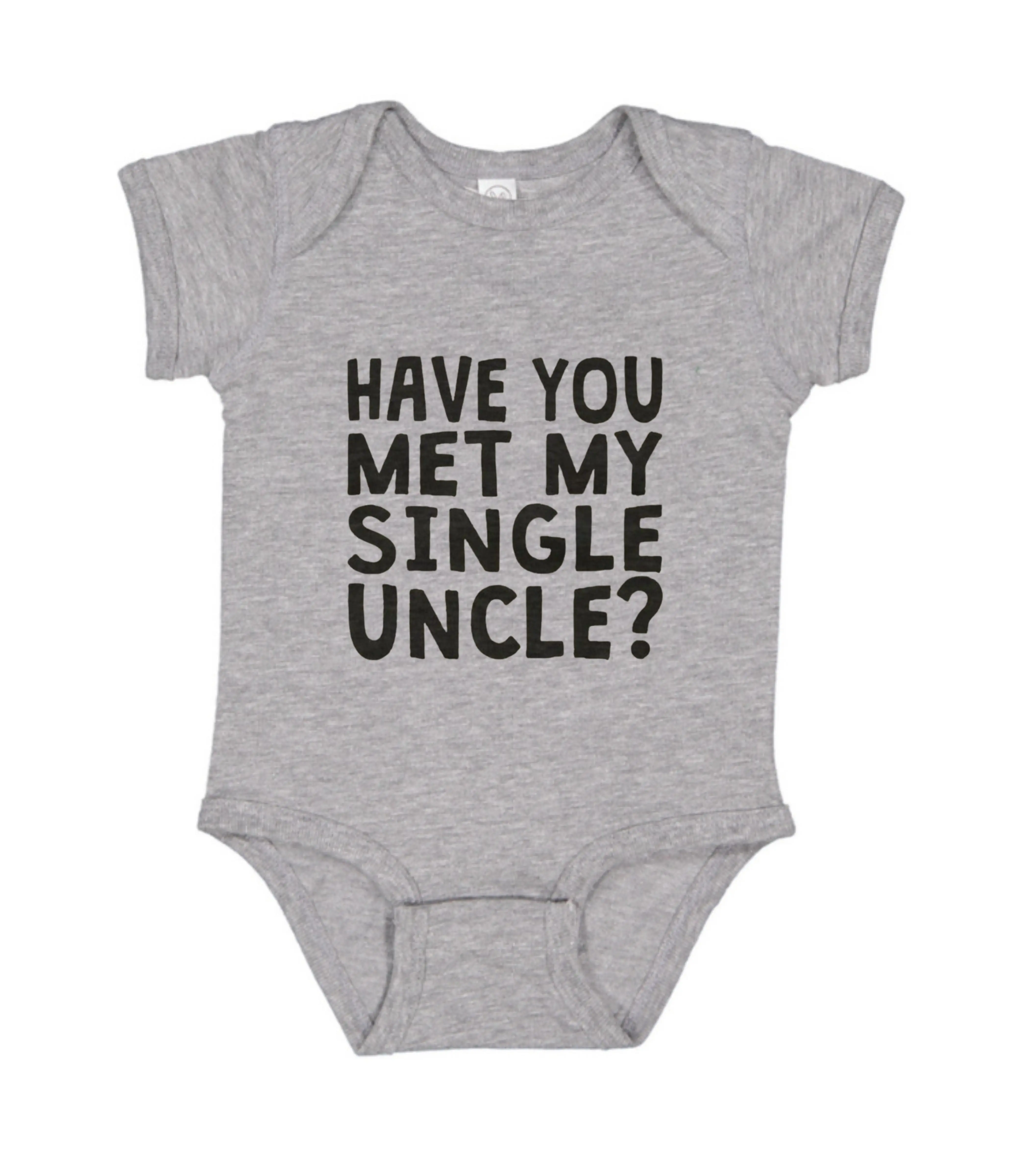 Have You Met My Single Uncle Onesie, Funny Baby Onesie, Newborn Gift Baby Bodysuit, Cotton Baby Clothes