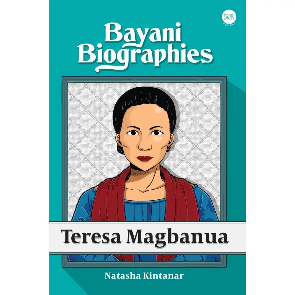 USED-Bayani Biographies: Teresa Magbanua by Kintanar, Natasha (Paperback)