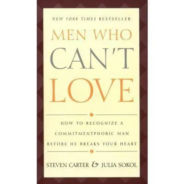 USED Book - Men Who Can't Love: How to Recognize a Commitmentphobic Man before He Breaks Your Heart by Steven Carter (Unknown) - english