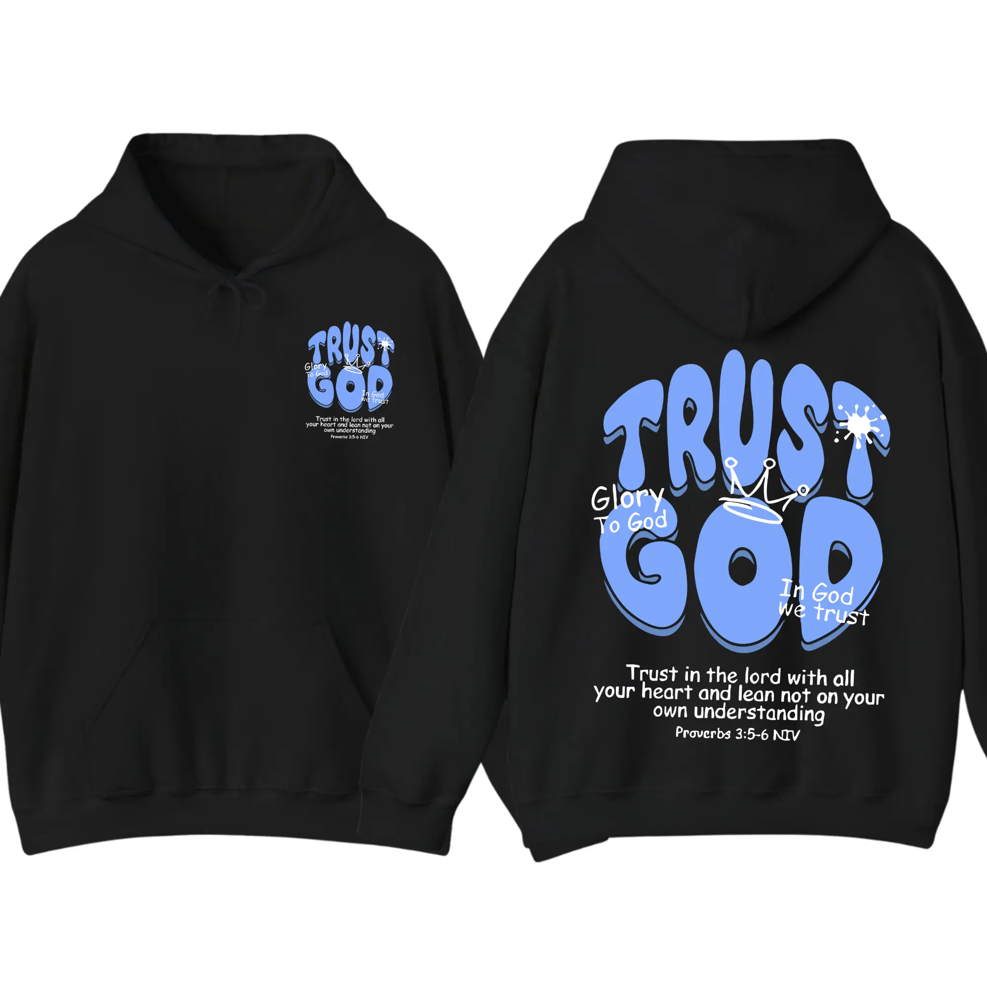 Trust God Christian Hoodie, Proverbs 3:5-6 Bible Verse Graphic Pullover, Faith-Based Streetwear Back Print Hoodie, Inspirational Unisex Casual Hoodie