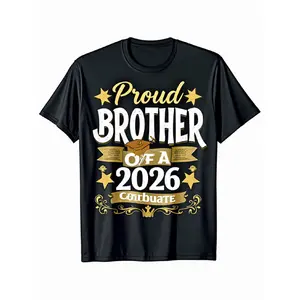 Proud Brother of a Class of 2026 Graduate Senior Graduation T-Shirt Casual Style 3, Unisex, Loose Fit, Crew Neck, Slight Stretch Fabric, Festive Slogan, Perfect for Spring, Valentine's Day, St Patrick's Day, Graduation Season, Easter