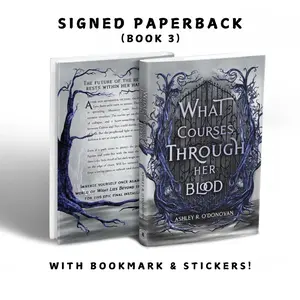 Signed Paperback of What Courses Through Her Blood - Book 3 in Dark Fantasy Fae Romance Series