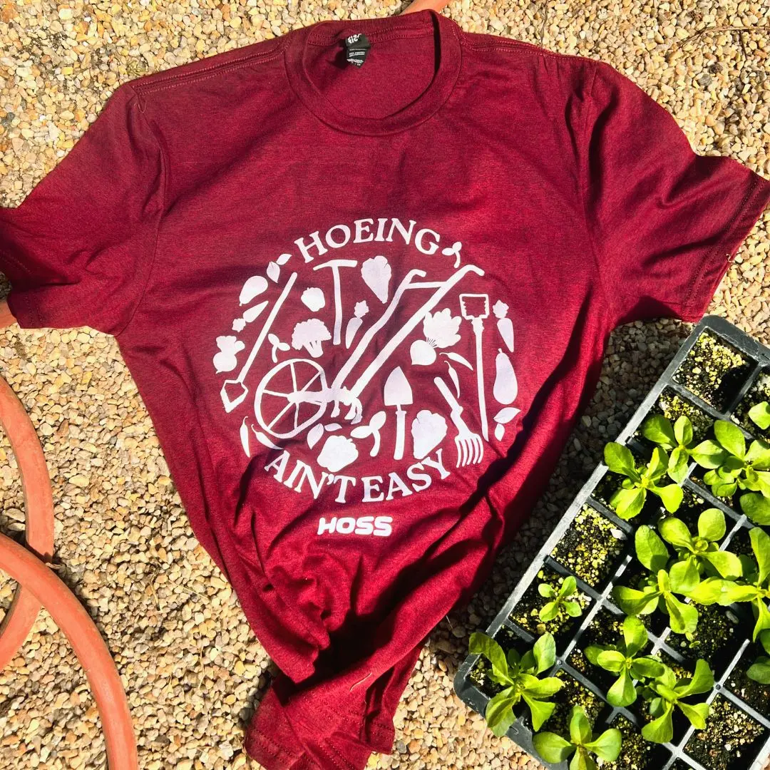 Hoeing Ain't Easy Shirt
