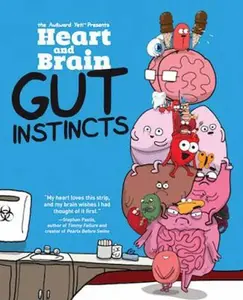 USED-Heart and Brain: Gut Instincts: An Awkward Yeti Collection Volume 2 by The Awkward Yeti (Paperback)