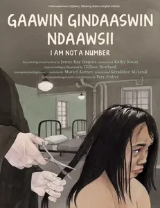 USED-Gaawin Gindaaswin Ndaawsii/I Am Not A Number by Dupuis, Jenny Kay (Paperback)