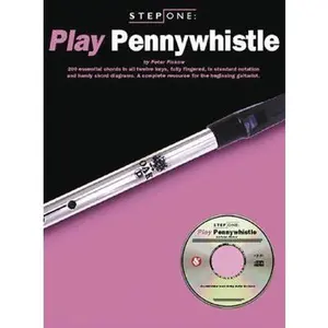 USED-Step One: Play Pennywhistle [With Music Examples and Tunes Played by Professionals] by Pickow, Peter (Paperback)