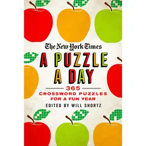 The New York Times a Puzzle a Day: 365 Crossword Puzzles for a Year of Fun -- New York Times - Paperback