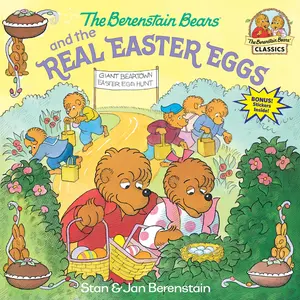The Berenstain Bears and the Real Easter Eggs -- Stan Berenstain - Paperback