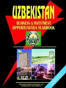 USED-Uzbekistan Business and Investment Opportunities Yearbook by Ibp Usa (Perfect Paperback)