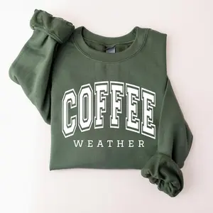 Coffee Weather Sweatshirt, Cozy Season Crewneck, Coffee Lover Gifts