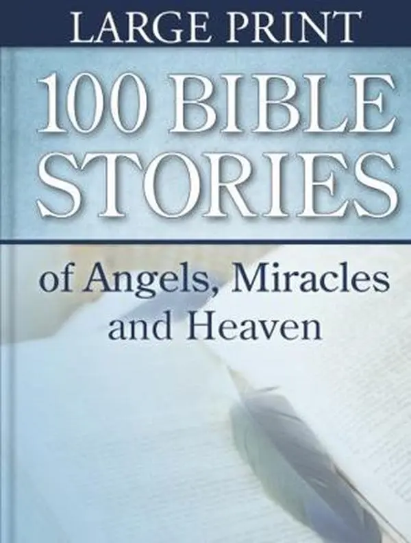 USED Book - 100 Bible Stories of Angels, Miracles and Heaven (Large Print) by Publications International Ltd. (Hardcover) - english