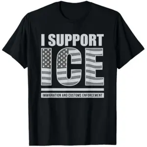 I Stand with ICE Support T-Shirt Unisex
