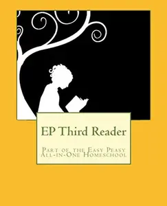USED-EP Third Reader: Part of the Easy Peasy All-in-One Homeschool (EP Reader Series) by Lee Giles (Paperback)