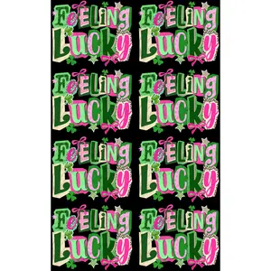 FEELING LUCKY (1) PREMADE DRAFT GANGSHEET - 22X36 DTF TRANSFERS - DIRECT TO FILM