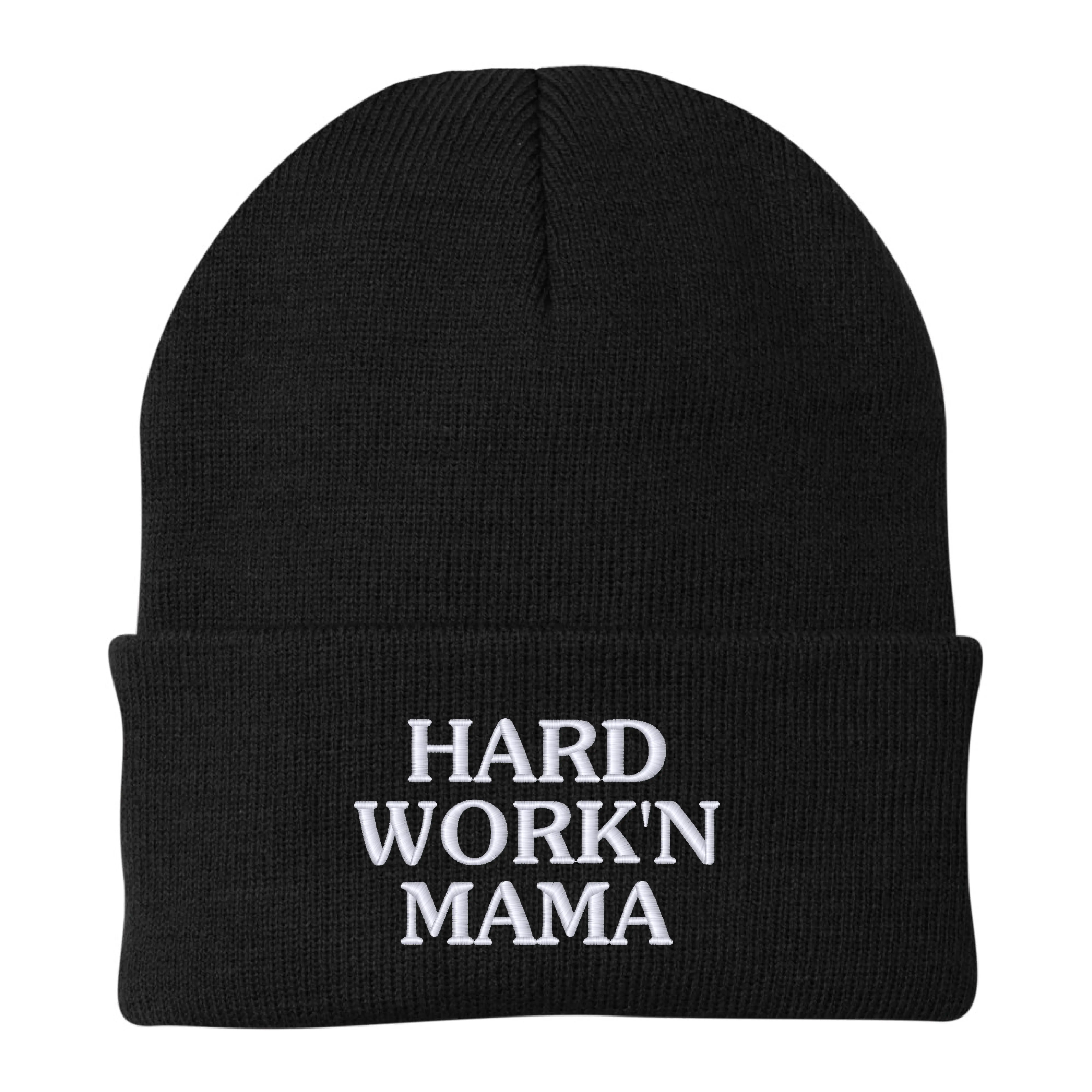 Hard Work'n Mama Beanie