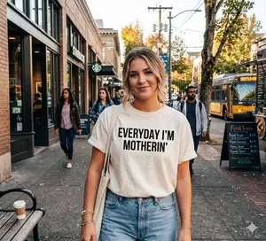 Comfort Colors & Gildan T-Shirt - Everyday I'm Motherin Shirt, Funny Mom T-Shirt, Motherhood Shirt, Mom Life Shirt, Mother Gift Shirt, Trendy Mom Tee