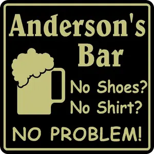 Personalized  Bar Sign Custom Name No Shoes No Shirt Beer Pub #14