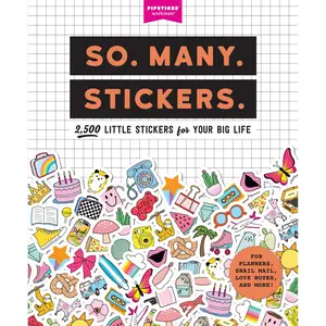 So. Many. Stickers. by Pipsticks®+Workman® [Paperback Book]