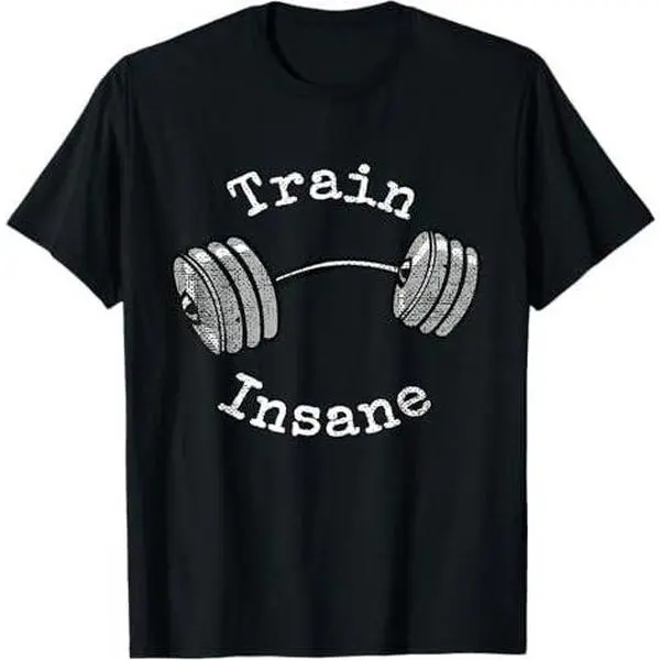 Train Insane T Shirt, Barbell Weight Lifting Workout Shirt
