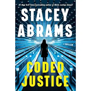 Coded Justice: A Thriller (Avery Keene) -  Stacey Abrams - Hardcover – July 15, 2025