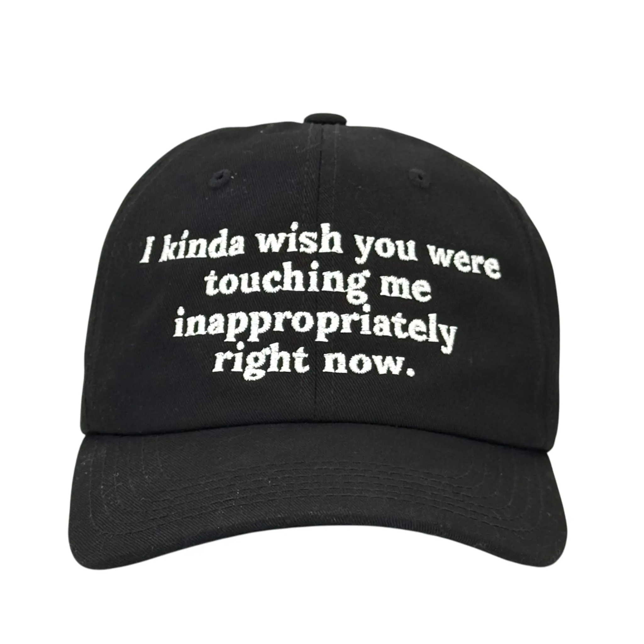I Kinda Wish You Were Hat Custom Embroidered