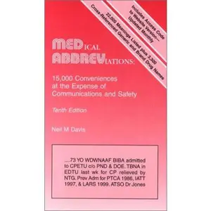 USED-Medical Abbreviations: 15,000 Conveniences at the Expense of Communications and Safety by Neil M. Davis (Paperback)