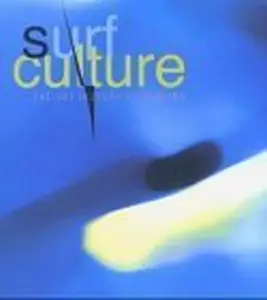 USED-Surf Culture: The Art History of Surfing by Calif.) Laguna Art Museum (Laguna Beach (Paperback)