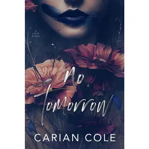 USED Book - No Tomorrow: An Angsty Love Story by Cole, Carian (Paperback) - english