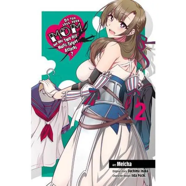 USED Book - Do You Love Your Mom and Her Two-Hit Multi-Target Attacks?, Vol. 2 (Manga) (Paperback) - english