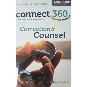 USED-Connect 360 Correction & Counsel 1 & 2 Corinthians (Large print Study Guide) by Staff Baptistway Press (Paperback)