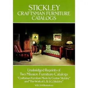 USED-Stickley Craftsman Furniture Catalogs by Stickley, Gustav (Paperback)
