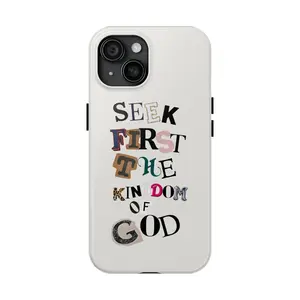 Seek First The Kingdom of God Bible Verse Phone Case – Christian Inspirational Scripture Cover for iPhone & Samsung
