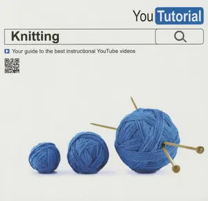 USED-Yoututorial: Knitting: Your Guide to the Best Instructional Youtube Videos by Evelegh, Tessa (Mass Market Paperback)