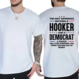 The Only Difference Between A Hooker And A Democrat T-shirt, Unisex Graphic Tees, Funny Shirts, Casual Menswear, Comfy Cotton