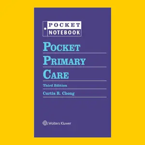 Pocket Primary Care (Pocket Notebook Series), Third Edition: Updated Guidelines and Tools for Everyday Primary Care Practice