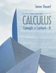 USED-Multivariable Calculus: Concepts and Contexts (with Tools for Enriching Calculus, Interactive Video Skillbuilder CD-ROM, and iLrn Homework/Personal Tutor) by James Stewart (Hardcover)