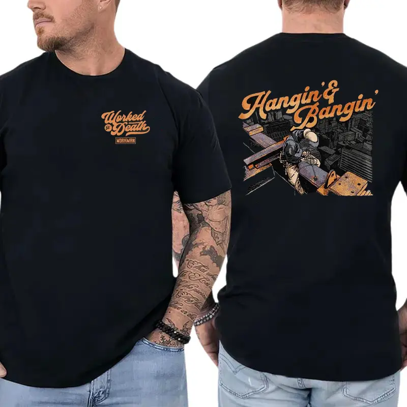 Hangin’ & Bangin’ T-Shirt, Ironworker Steel Beam Construction Graphic, Blue Collar Work Graphic Shirt for Ironworkers & Construction Workers, Gift for Steel Workers or High Rise Builders