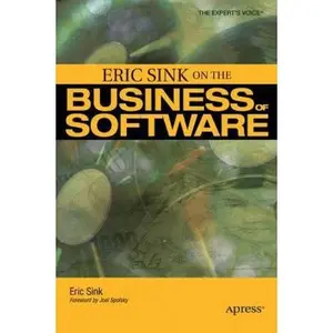 USED-Eric Sink on the Business of Software by Sink, Eric (Paperback)