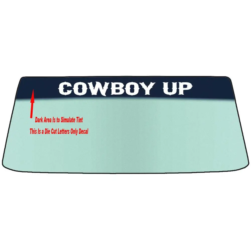 COWBOY UP Custom Windshield Banner Graphic Die Cut Decal - Vinyl Application Tool Included
