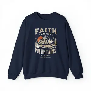 Faith can move mountains sweatshirt - Christian sweatshirts - Religious crewneck - Church sweatshirt - Bible verse shirt - Unisex graphic