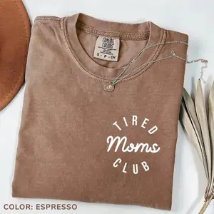 Tired Moms Club Graphic T-Shirt, Funny Mom Life Tee, Mother’s Day Gift for Mom, Mom Appreciation Shirt, Trendy Women’s Outfit, Unisex Tee (100% Cotton)