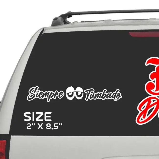 Siempre Tumbado Car Vinyl Decal, Customizable Durable Sticker for Expressing Yourself, Easy to Apply Automotive Exterior Accessory