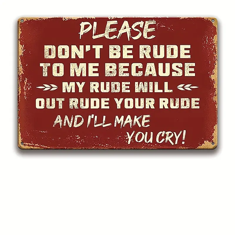 Retro Tin Signage - 1-Count 12x8in Bold Red Lightweight Room Decor Decoration, Living Room Wall Plaque - 'Please Don't Be Rude To Me' Witty Comedic Warning, Perfect Gift For Friends