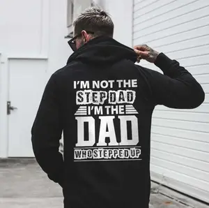 I'm Not The Step Dad I'm The Dad Who Stepped Up Men's T-shirt, Hoodie Father's Dad Gifts Idea, Funny Mens Best Stepdad Shirt, Vintage Stepfather Gift