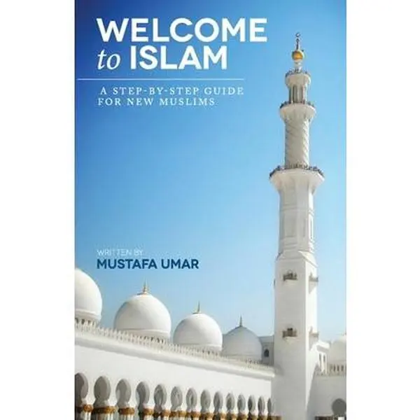 USED Book - Welcome to Islam: A Step-by-Step Guide for New Muslims by Umar, Mustafa (Paperback) - english