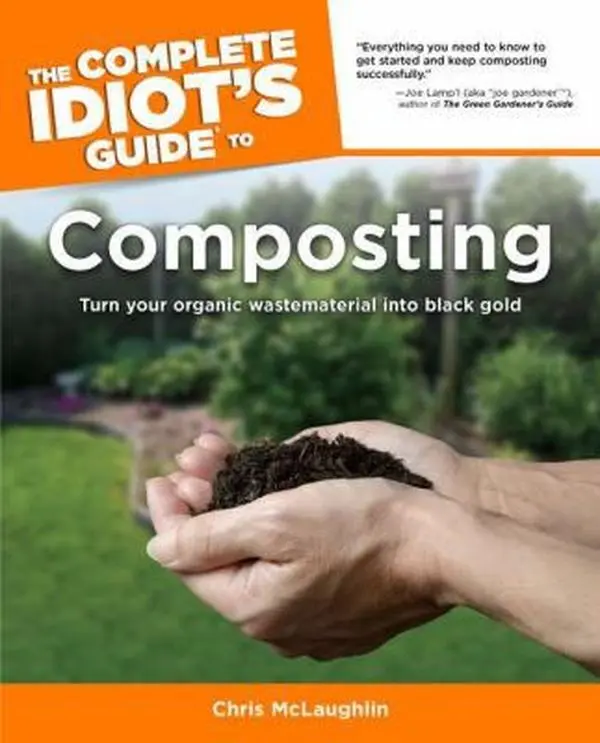 USED-The Complete Idiot's Guide to Composting by Chris McLaughlin (Paperback)
