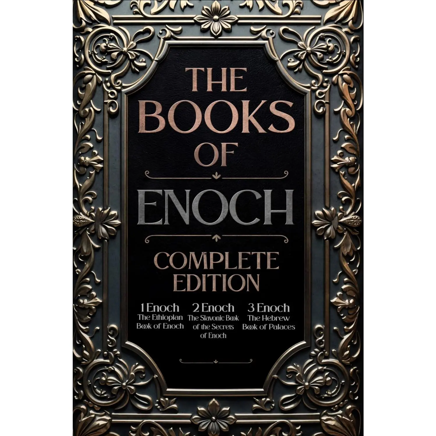 The Book of Enoch: Complete Edition: The Original Collection, including 1 Enoch (Ethiopic), 2 Enoch (Slavonic), and 3 Enoch (Hebrew) | Fully Illustrated and Annotated