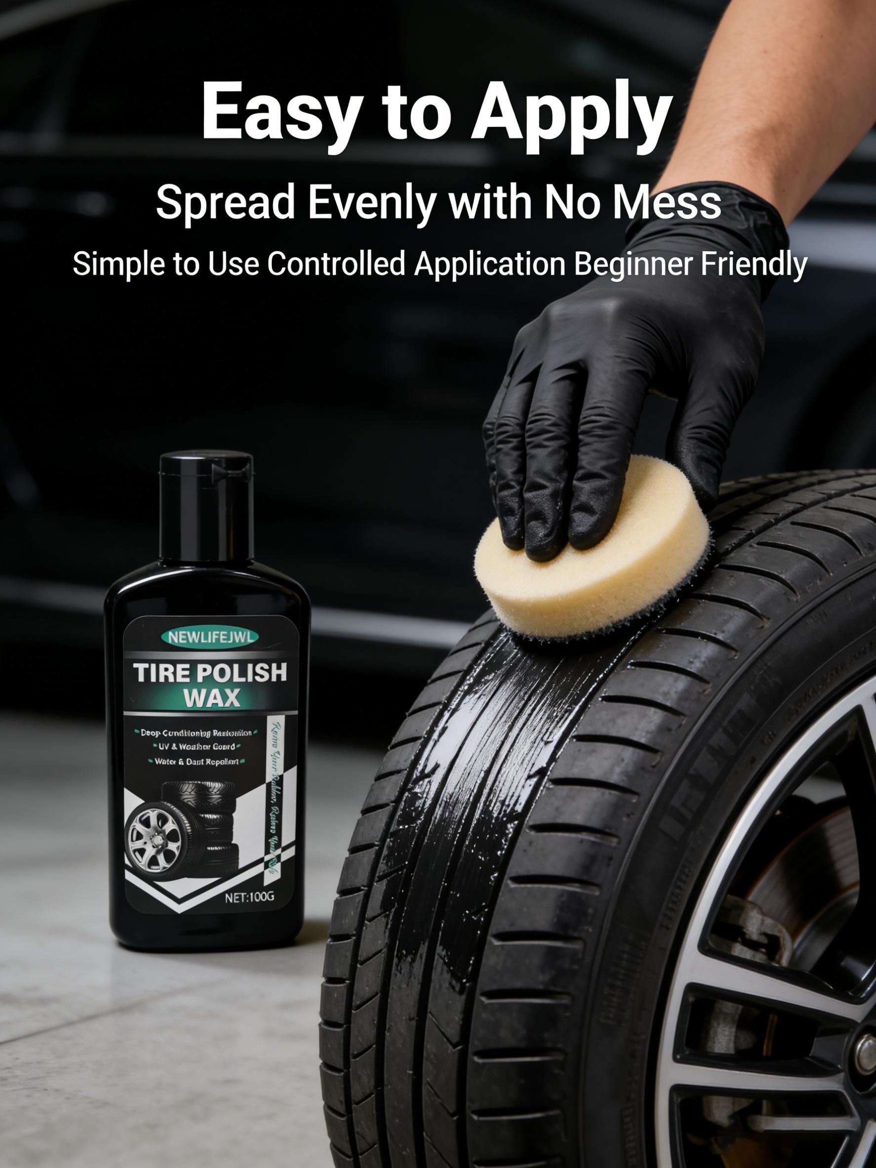 100g Car Tire Coating Paste—designed to restore tire luster, repair plastic components, and revive the original black finish of rubber. Suitable for the maintenance and care of both interior trim and tires 100g Car Tire Coating Paste—designed to restore tire luster, repair plastic components, and revive the original black finish of rubber. Suitable for the maintenance and care of both interior trim and tires