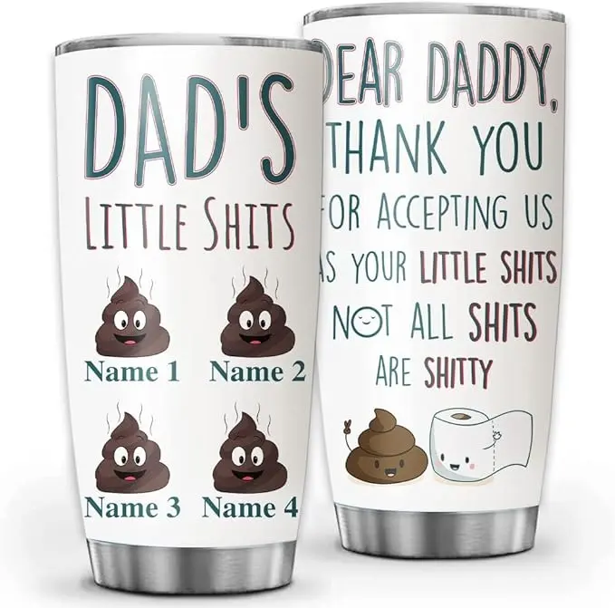 Personalized Daddy Little Shits Funny Dad Tumbler Cup Gift Father's Day, Dad, Father